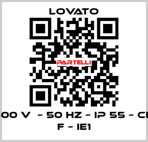 400 V  – 50 HZ – IP 55 – Cl. F – IE1 Lovato
