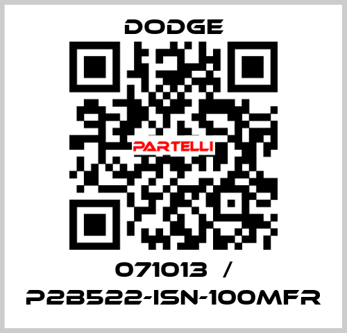 071013  / P2B522-ISN-100MFR Dodge