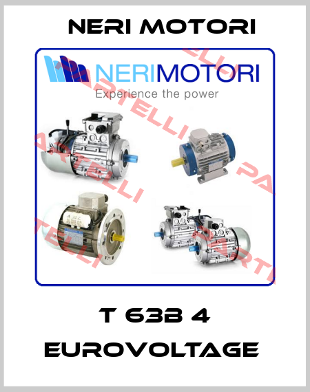 T 63B 4 EUROVOLTAGE  Neri Motori