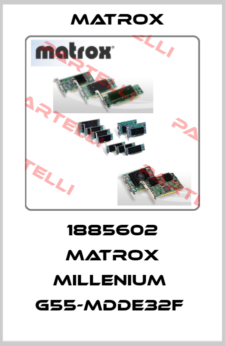 1885602 Matrox Millenium  G55-MDDE32F  Matrox