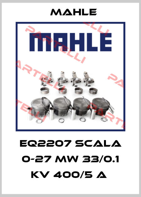 EQ2207 scala 0-27 MW 33/0.1 KV 400/5 A  Mahle