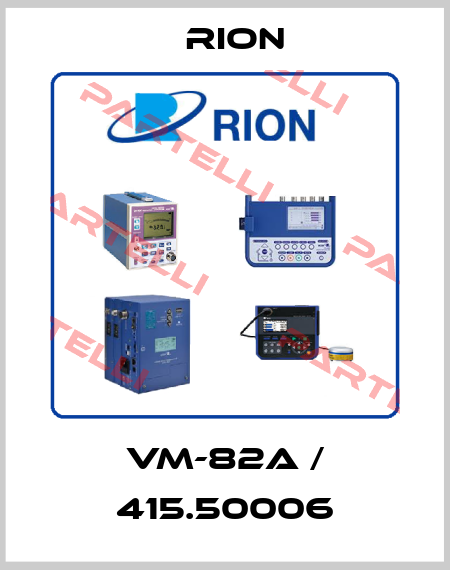 VM-82A / 415.50006 Rion