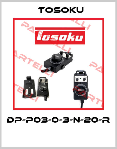 DP-P03-0-3-N-20-R  TOSOKU