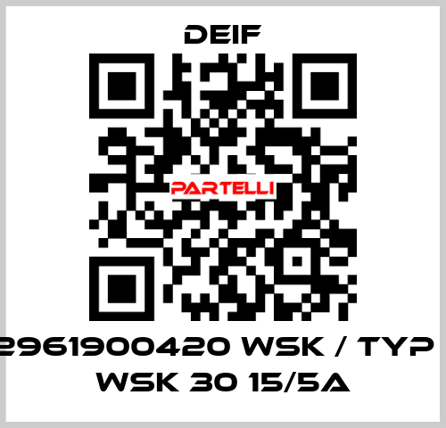 2961900420 WSK / Typ : WSK 30 15/5A Deif