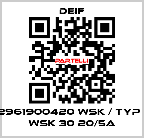 2961900420 WSK / Typ : WSK 30 20/5A Deif