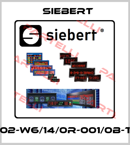 S102-W6/14/0R-001/0B-TM Siebert