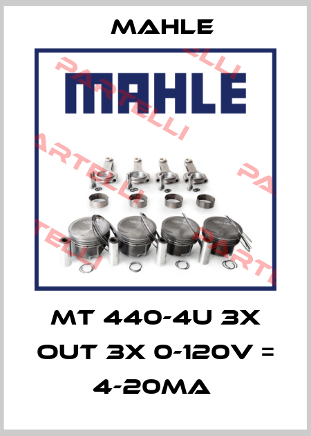 MT 440-4u 3x out 3x 0-120V = 4-20mA  Mahle