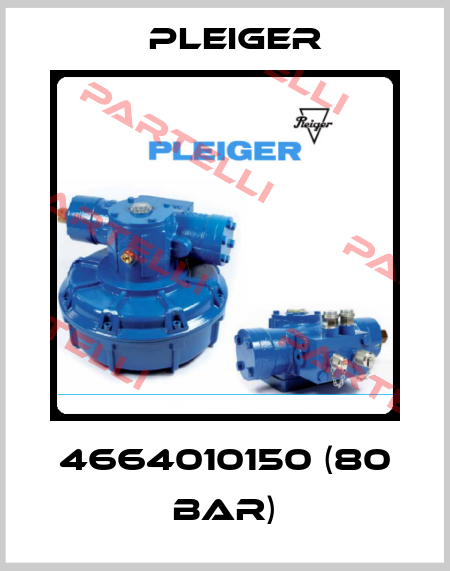 4664010150 (80 BAR) Pleiger