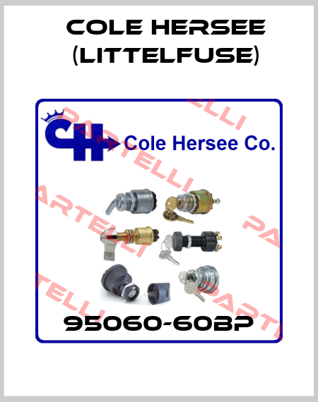 95060-60BP COLE HERSEE (Littelfuse)