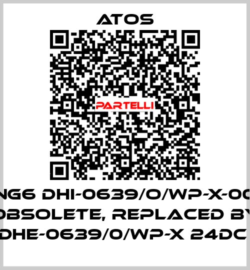 NG6 DHI-0639/O/WP-X-00 obsolete, replaced by DHE-0639/0/WP-X 24DC  Atos
