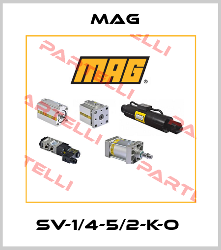 SV-1/4-5/2-K-O  Mag