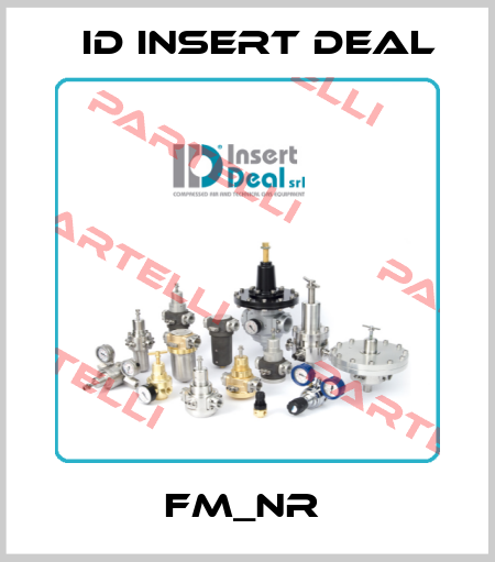 FM_NR  ID Insert Deal