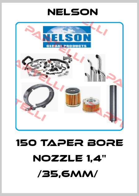 150 Taper Bore Nozzle 1,4" /35,6mm/  Nelson