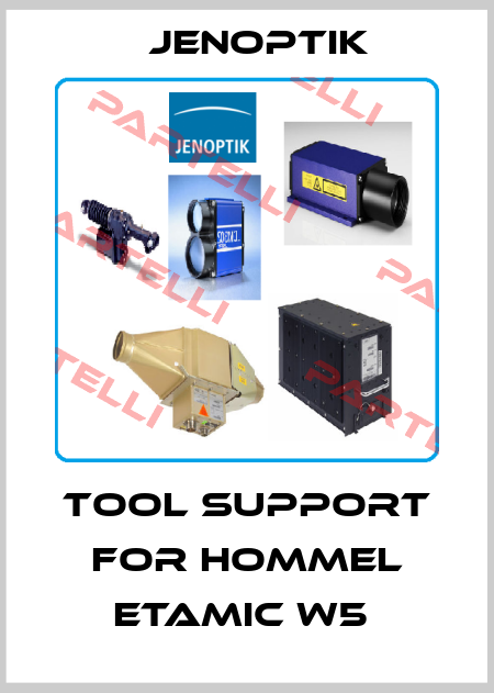 Tool support for Hommel Etamic W5  Jenoptik