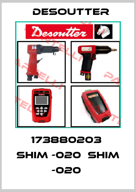 173880203  SHIM -020  SHIM -020  Desoutter