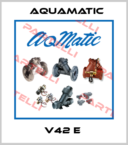 V42 E  AquaMatic