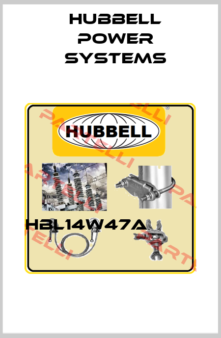 HBL14W47A                   Hubbell Power Systems
