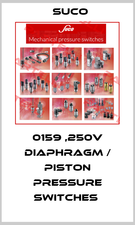 0159 ,250V DIAPHRAGM / PISTON PRESSURE SWITCHES  Suco