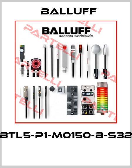 BTL5-P1-M0150-B-S32  Balluff