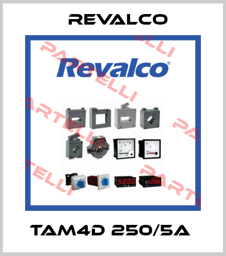 TAM4D 250/5A  Revalco