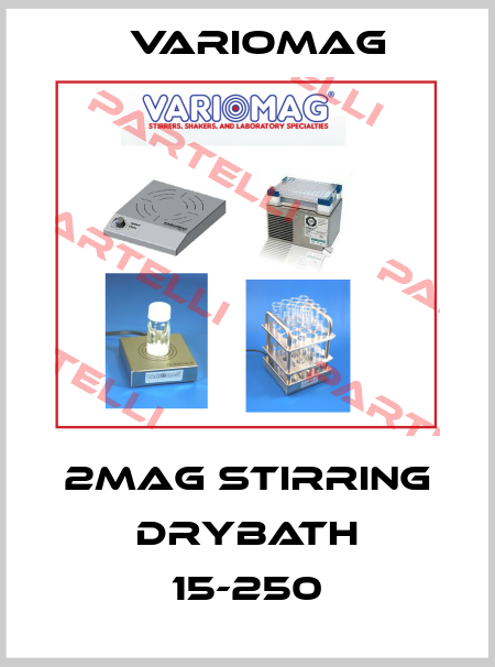 2mag Stirring Drybath 15-250 Variomag