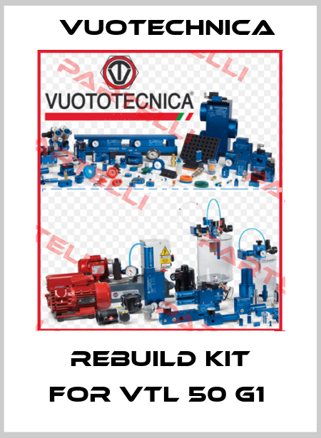  Rebuild Kit for VTL 50 G1  Vuotechnica