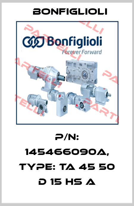 P/N: 145466090A, Type: TA 45 50 D 15 HS A Bonfiglioli