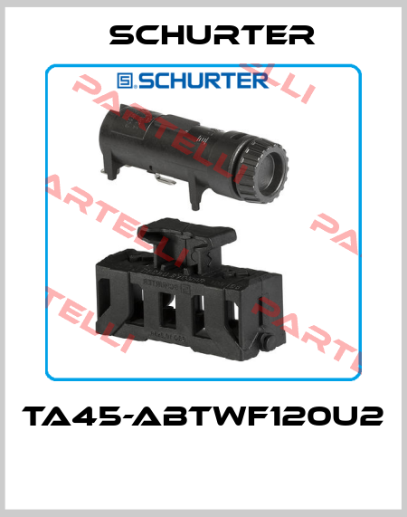 TA45-ABTWF120U2  Schurter