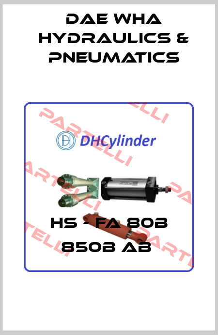 HS - FA 80B 850B AB  Dae Wha Hydraulics & Pneumatics