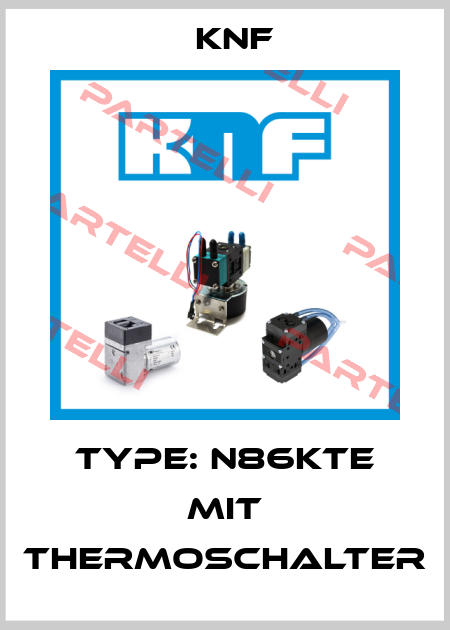 Type: N86KTE MIT Thermoschalter KNF