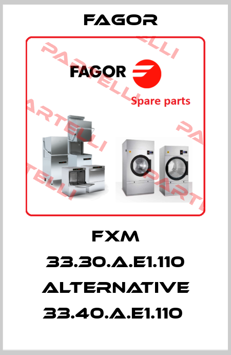 FXM 33.30.A.E1.110 alternative 33.40.A.E1.110  Fagor