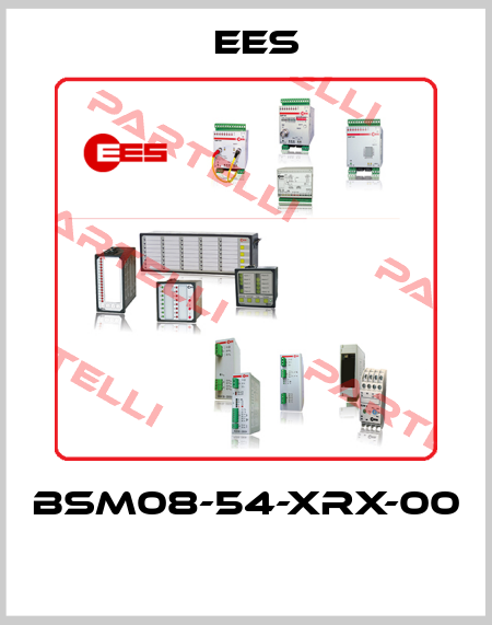 BSM08-54-XRX-00  Ees