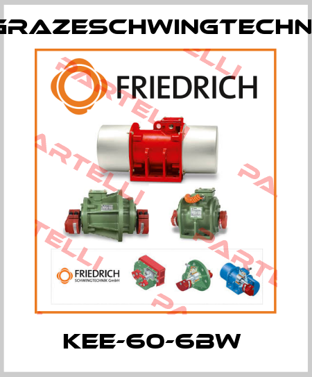 KEE-60-6BW  GrazeSchwingtechnik