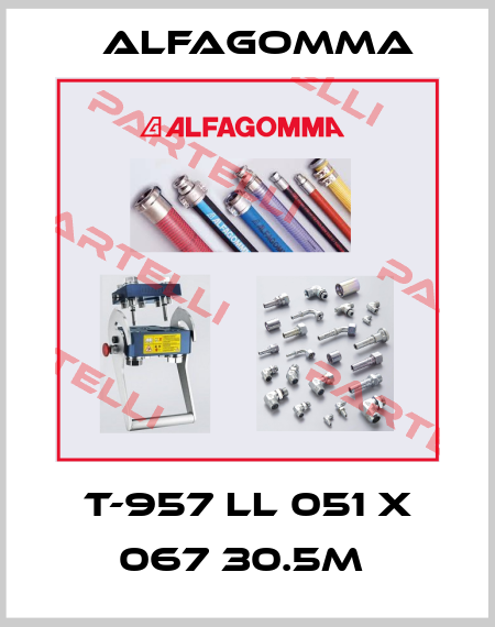 T-957 LL 051 X 067 30.5M  Alfagomma