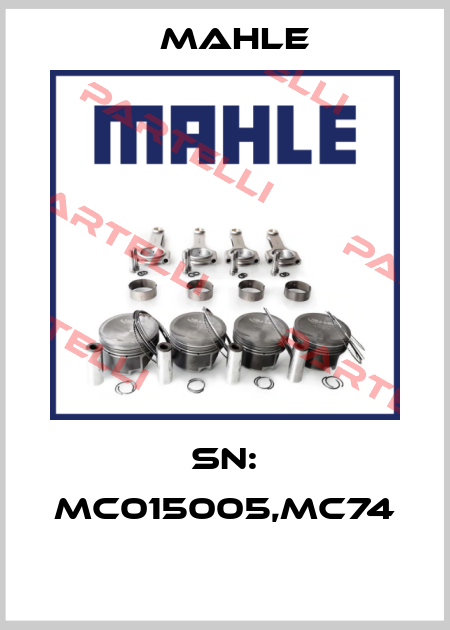 SN: MC015005,MC74  Mahle