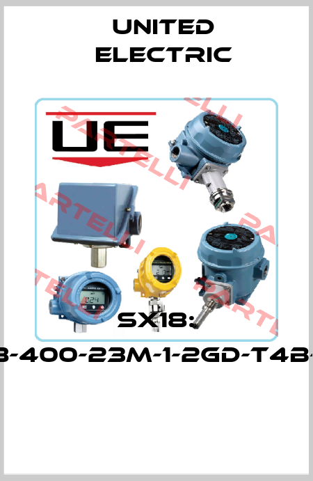 SX18: 8x18-400-23M-1-2GD-T4B-M12  United Electric