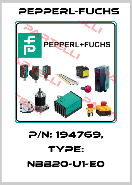 p/n: 194769, Type: NBB20-U1-E0 Pepperl-Fuchs