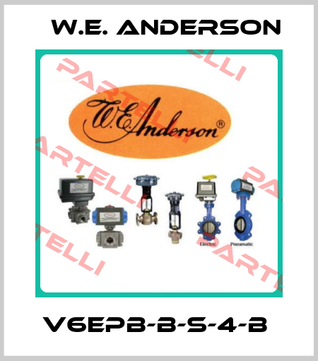  V6EPB-B-S-4-B  W.E. ANDERSON
