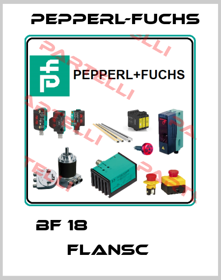 BF 18                   Flansc  Pepperl-Fuchs
