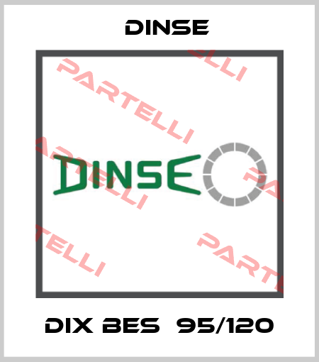 DIX BES  95/120 Dinse