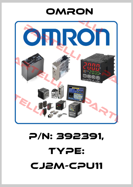 P/N: 392391, Type: CJ2M-CPU11 Omron