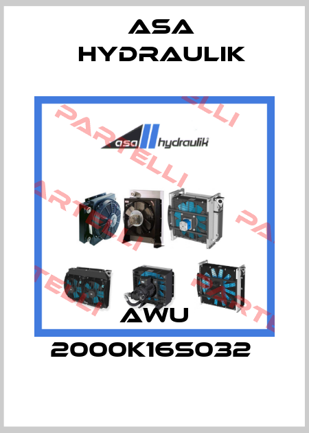 AWU 2000K16S032  ASA Hydraulik