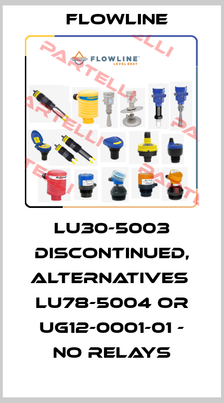 LU30-5003 discontinued, alternatives  LU78-5004 or UG12-0001-01 - No relays Flowline