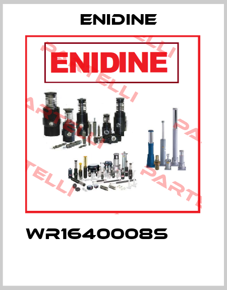 WR1640008S                 Enidine