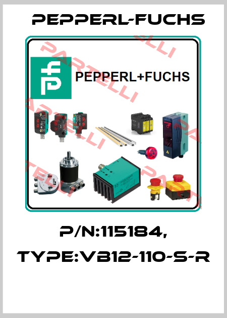 P/N:115184, Type:VB12-110-S-R  Pepperl-Fuchs