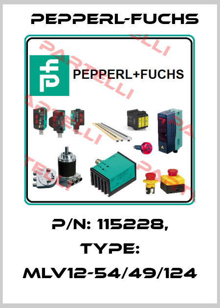 p/n: 115228, Type: MLV12-54/49/124 Pepperl-Fuchs