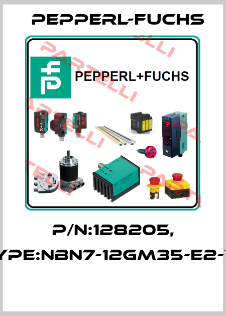 P/N:128205, Type:NBN7-12GM35-E2-V1  Pepperl-Fuchs
