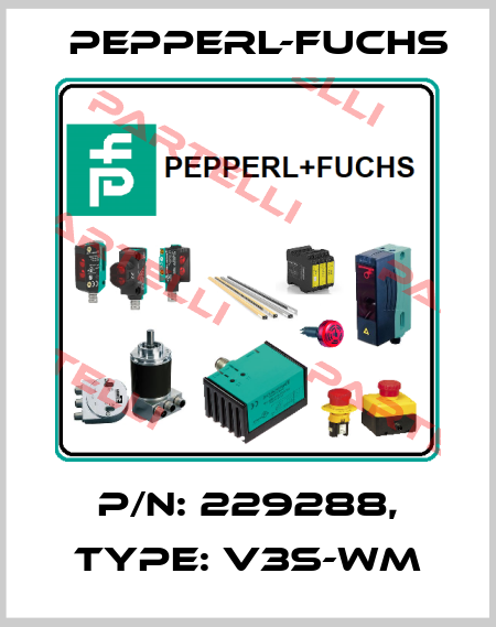 p/n: 229288, Type: V3S-WM Pepperl-Fuchs
