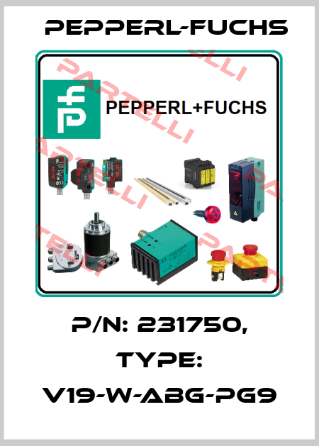 p/n: 231750, Type: V19-W-ABG-PG9 Pepperl-Fuchs