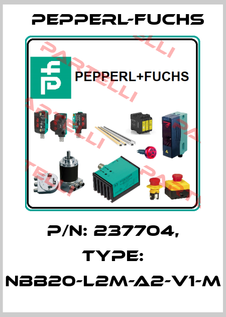 p/n: 237704, Type: NBB20-L2M-A2-V1-M Pepperl-Fuchs